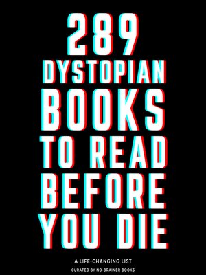 cover image of 289 Dystopian Books to Read Before You Die